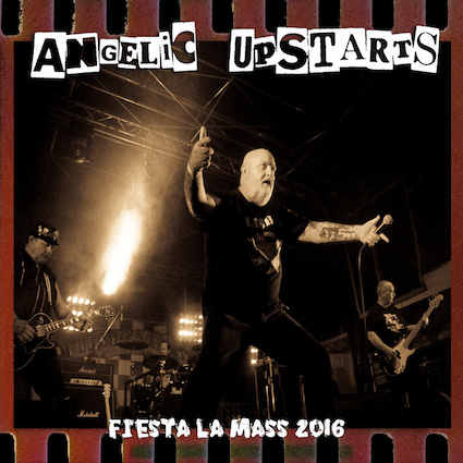 Angelic Upstarts : Fiesta La Mass 2016 CD
